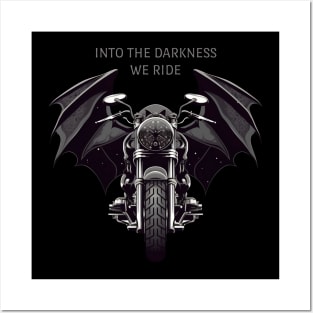 Into The Darkness We Ride Posters and Art